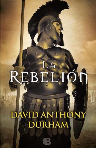 La Rebelión / The Risen: A Novel of Spartacus