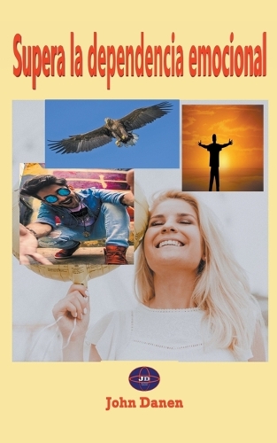 Supera la dependencia emocional