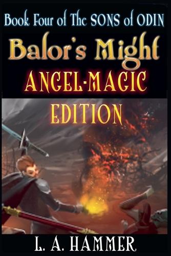 Book Four of the Sons of Odin; Balor's Might