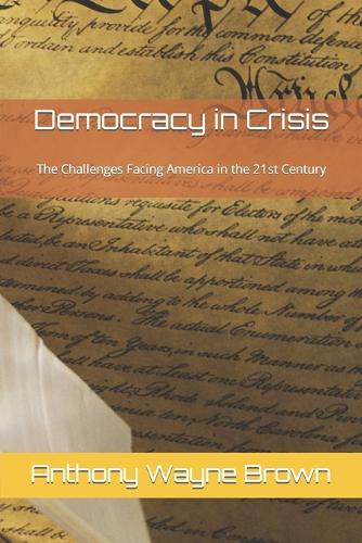 Democracy in Crisis