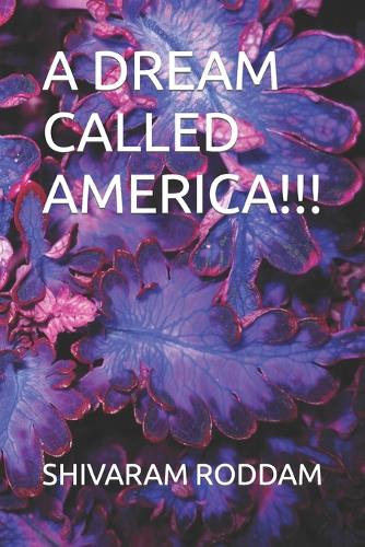 A Dream Called America!!!