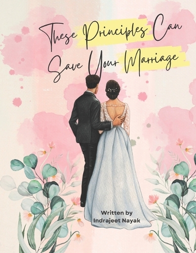 These Principles Can Save Your Marriage