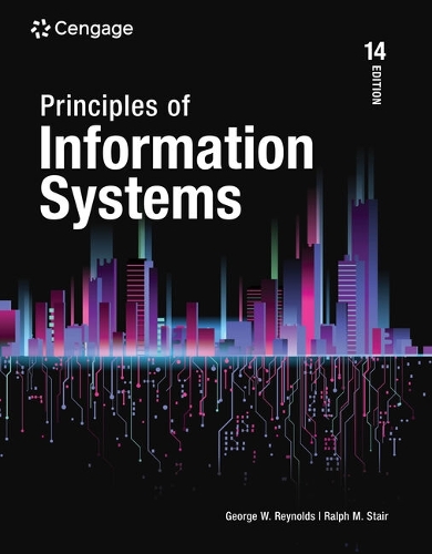 Bundle: Principles of Information Systems, 14th + Mindtap, 1 Term Printed Access Card