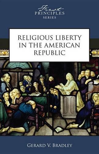 Religious Liberty in the American Republic