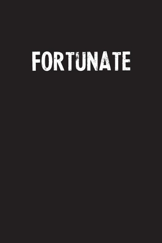 Fortunate