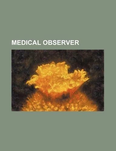 The Medical Observer: (English)