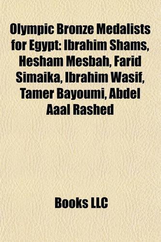 Olympic Bronze Medalists for Egypt: Ibrahim Shams, Hesham Mesbah, Farid Simaika, Ibrahim Wasif, Ibrahim Shams, Hesham Mesbah, Farid Simaika, Ibrahim Wasif, Tamer Bayoumi, Abdel Aaal Ra(English)