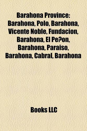 Barahona Province: Barahona, Polo, Barahona, Vicente Noble, Fundacion, Barahona, El Penon, Barahona, Paraiso, Barahona, Cabral, Barahona(English)