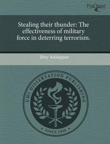 Stealing Their Thunder: The Effectiveness of Military Force in Deterring Terrorism