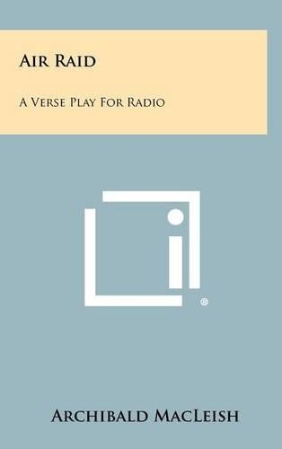 Air Raid: A Verse Play for Radio