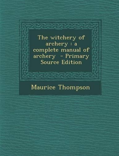 The Witchery of Archery