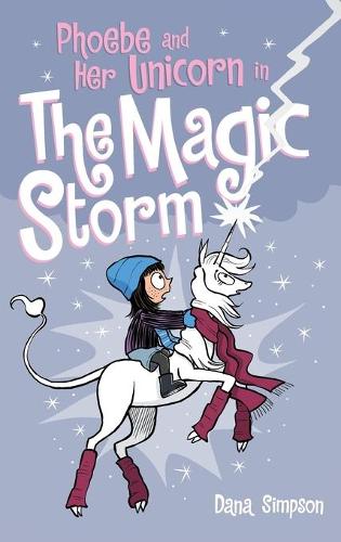Phoebe and Her Unicorn in the Magic Storm: (Phoebe and Her Unicorn)