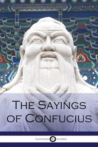 The Sayings of Confucius: (English)