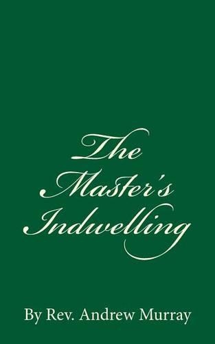 The Master's Indwelling