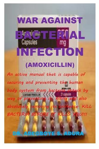 war against bacterial infection (amoxicillin)