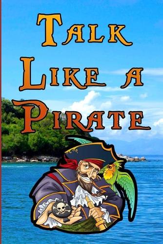 Talk Like a Pirate