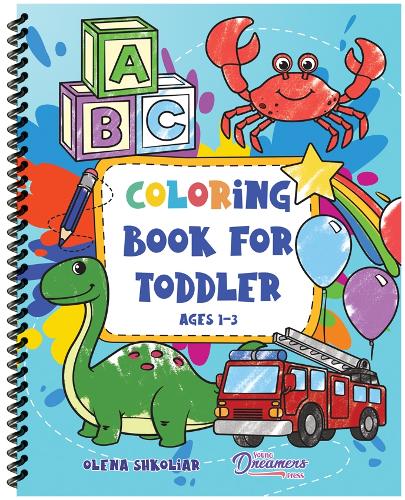Coloring Book for Toddler Ages 1-3
