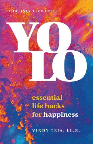 YOLO: Essential Life Hacks for Happiness