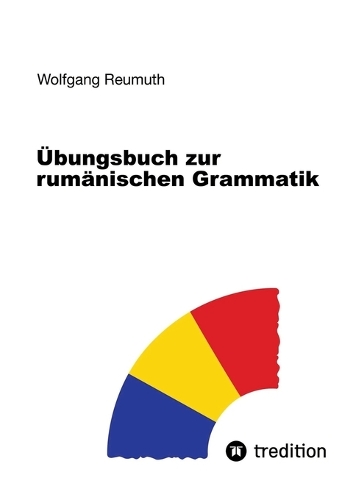Übungsbuch zur rumänischen Grammatik