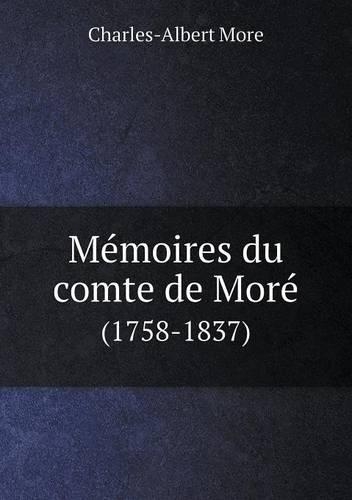 Mémoires du comte de Moré (1758-1837)