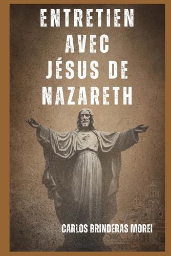 ENTRETIEN avec JÉSUS DE NAZARETH