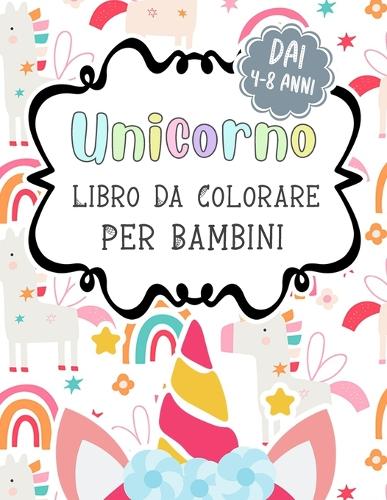 Unicorno Libro Da Colorare Per Bambini Dai 4-8 Anni