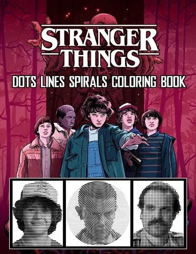 STRANGER THINGS Dots Line Spirals Coloring Book