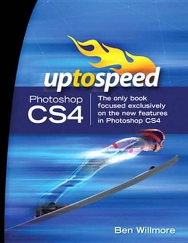 Adobe Photoshop Cs4: Up to Speed