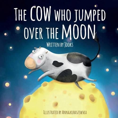 The Cow Who Jumped Over the Moon