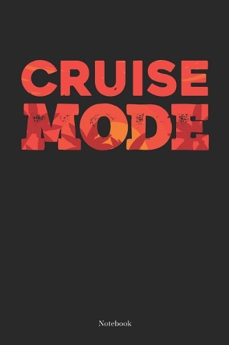 Cruise Mode Notebook