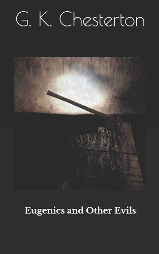 Eugenics and Other Evils