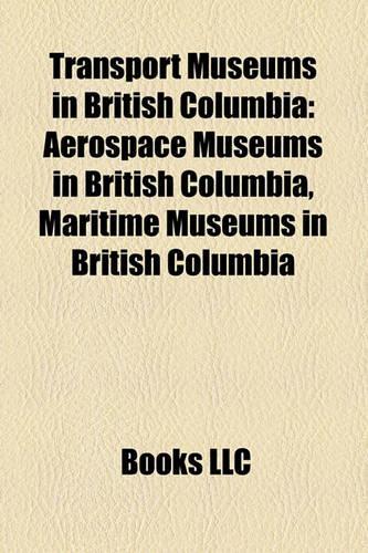 Transport Museums in British Columbia