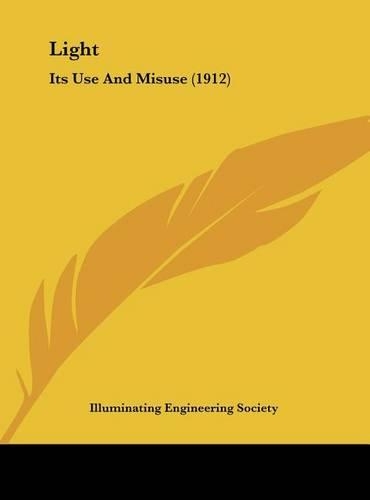 Light: Its Use and Misuse (1912)