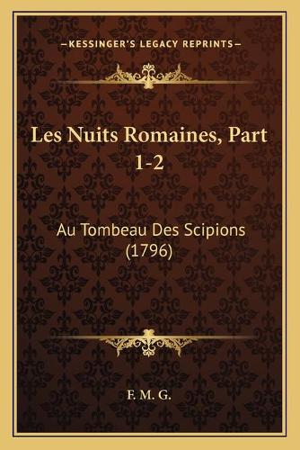 Les Nuits Romaines, Part 1-2