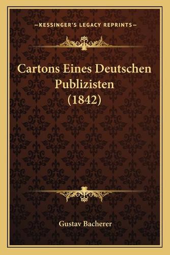 Cartons Eines Deutschen Publizisten (1842)
