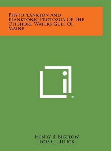Phytoplankton and Planktonic Protozoa of the Offshore Waters Gulf of Maine