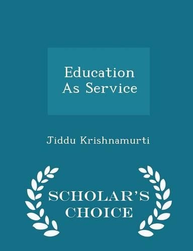 Education as Service - Scholar's Choice Edition