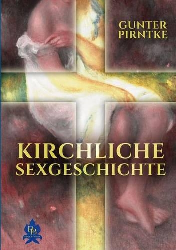 Kirchlische Sexgeschichte