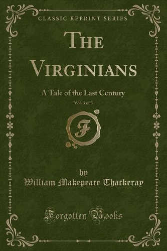 The Virginians, Vol. 3 of 3