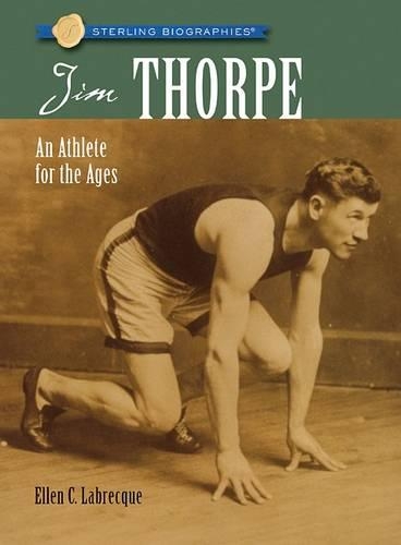 Jim Thorpe: An Athlete for the Ages(Sterling Biographies (Hardcover))