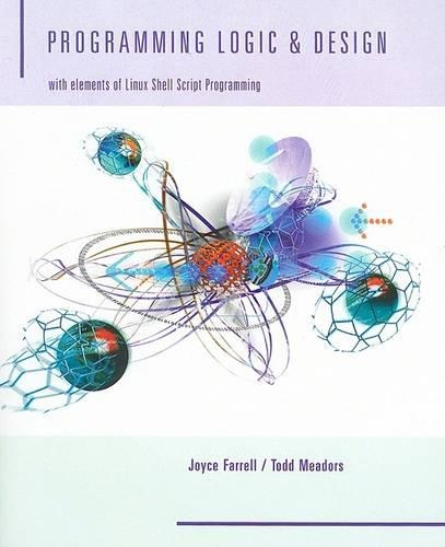 Programming Logic and Design: With Elements of Linux Shell Script Programming(English)