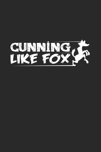 Cunning like fox