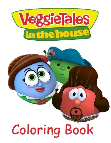 VeggieTales in the House Coloring Book: One of the Best Coloring Book for Kids and Adults, Mini Coloring Book for Little Kids, Activity Book for All Family Members