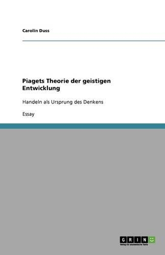 Piagets Theorie der geistigen Entwicklung