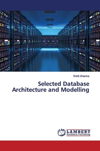 Selected Database Architecture and Modelling