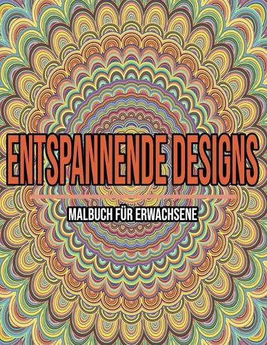Entspannende Designs: Malbuch für erwachsene