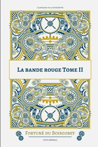 La bande rouge Tome II