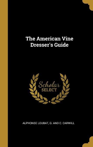 The American Vine Dresser's Guide