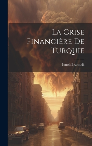 La Crise Financière De Turquie