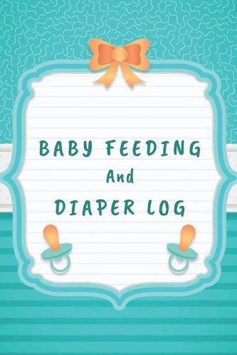 Baby Feeding And Diaper Log
